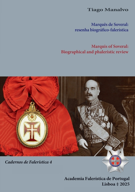 Marquês de Soveral: resenha biográfico-falerística / Marquis of Soveral: Biographical and phaleristic review