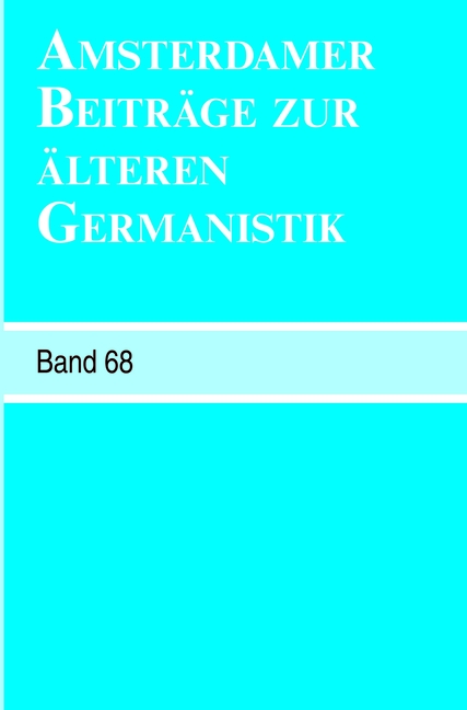 Amsterdamer Beiträge zur älteren Germanistik, Band 68 (2011)