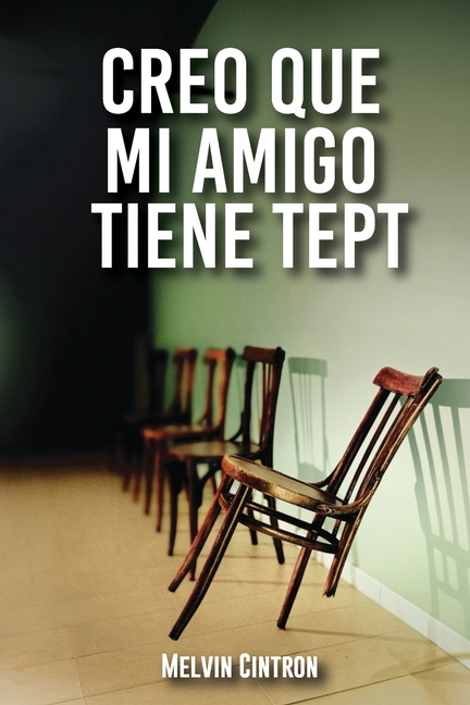 Creo Que Mi Amigo Tiene TEPT: (Trastorno de Estrés Post-Traumático)