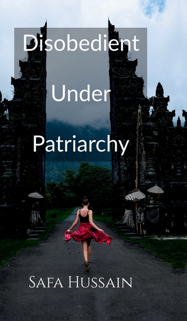 Disobedient Under Patriarchy
