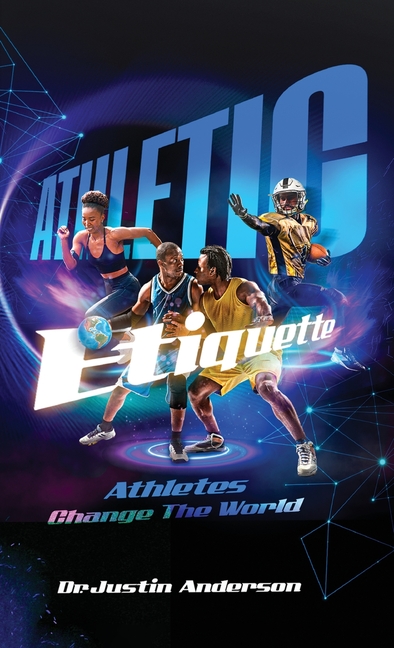 Athletic Etiquette Athletes Change the World