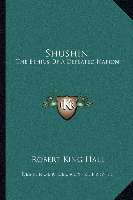 Shushin: The Ethics Of A Defeated Nation
