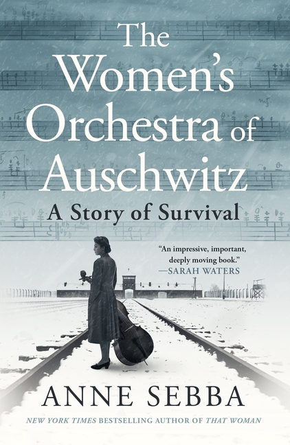 The Women's Orchestra of Auschwitz: A Story of Survival
