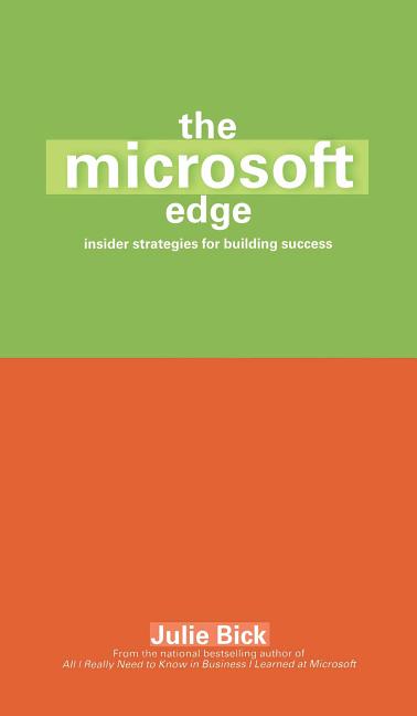 The Microsoft Edge: Insider Strategies for Building Success