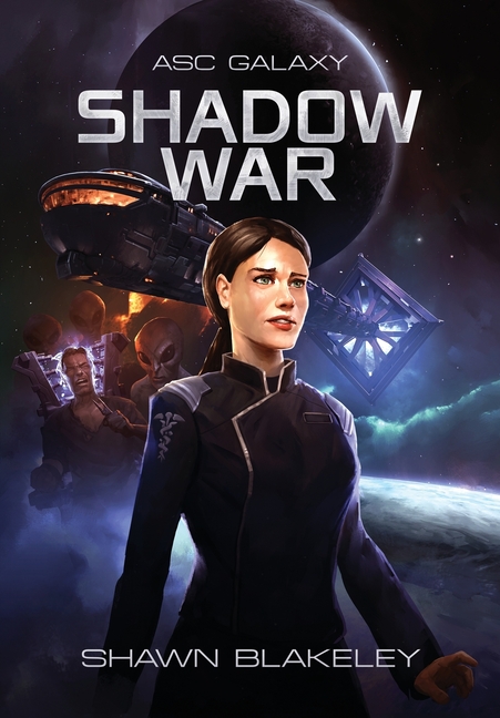 Shadow War: ASC Galaxy Book 2