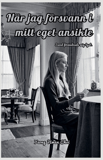 När jag försvann i mitt eget ansikte