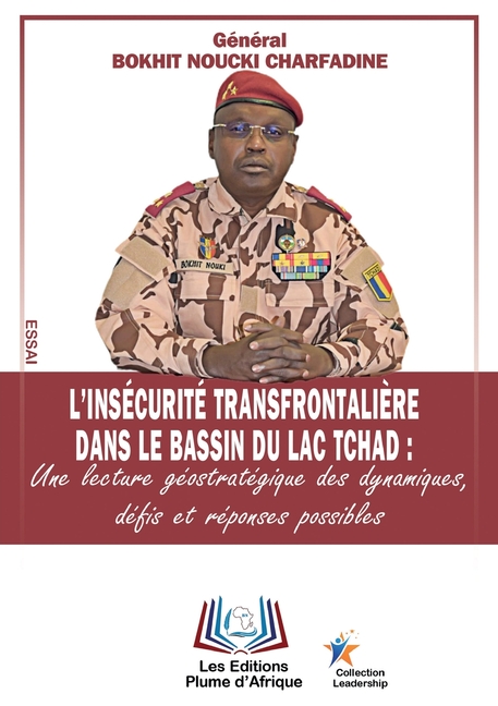 L'insécurité transfrontalière dans le bassin du lac Tchad: une lecture géostratégique des dynamiques, défis et réponses possibles