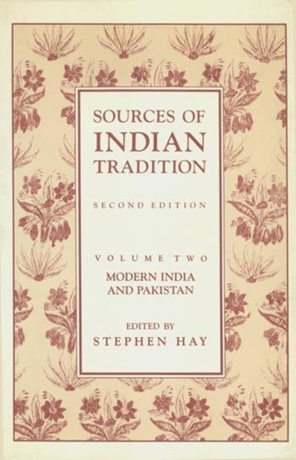 Sources of Indian Tradition: Modern India and Pakistan