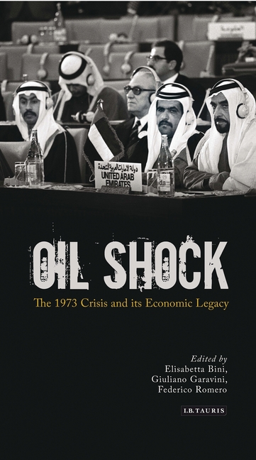 Oil Shock: The 1973 Crisis and Its Economic Legacy