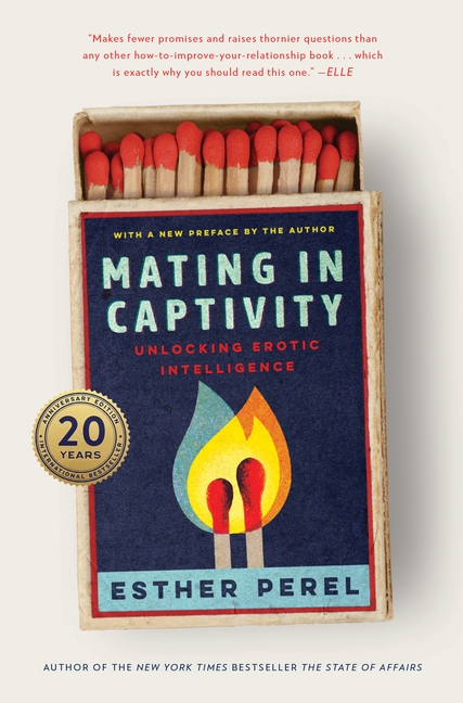 Mating in Captivity: Unlocking Erotic Intelligence