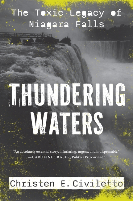 Thundering Waters: The Toxic Legacy of Niagara Falls