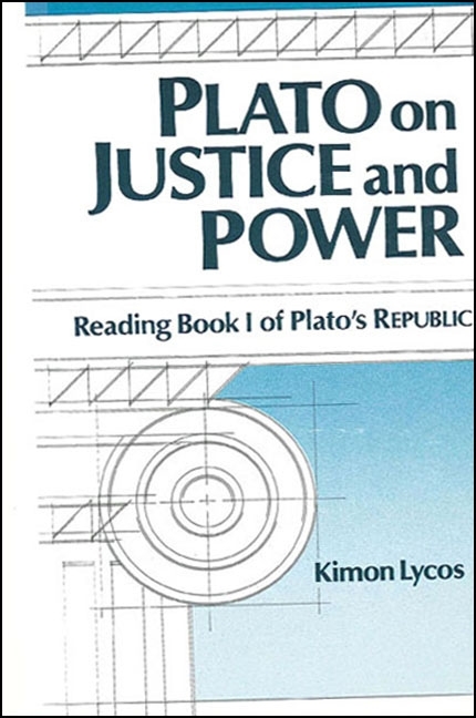 Plato on Justice & Power: Reading Book I of Plato's Republic