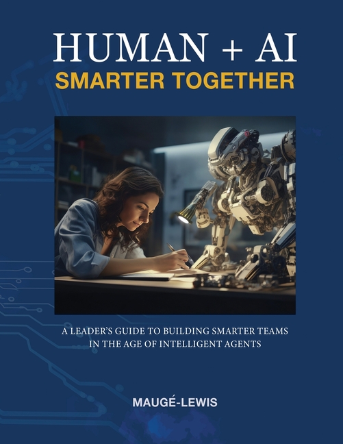 Human + AI Smarter Together