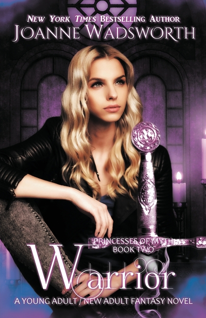 Warrior: A Young Adult / New Adult Fantasy Novel