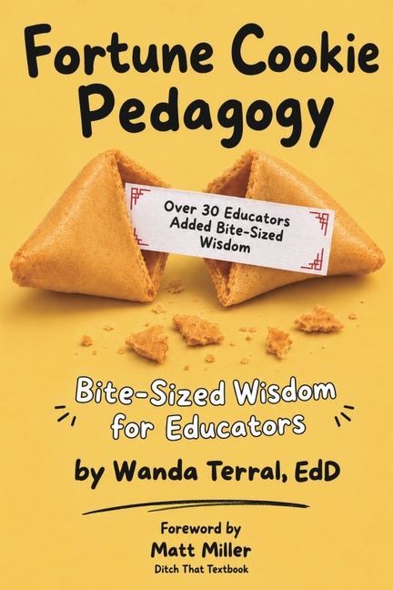 Fortune Cookie Pedagogy: Bite-sized Wisdom for Educators