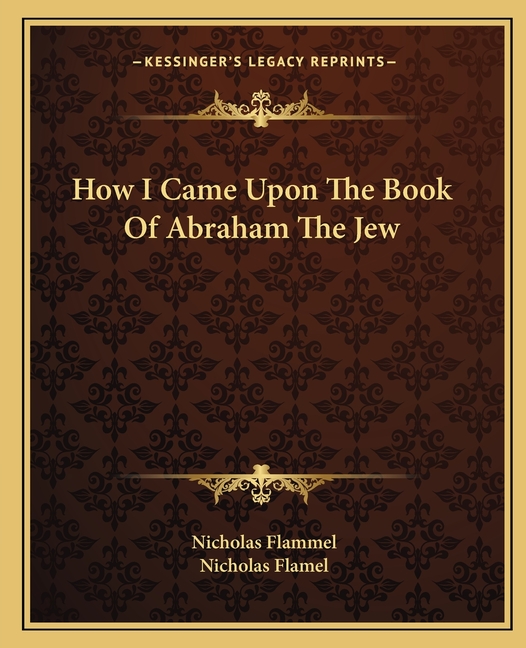 How I Came Upon The Book Of Abraham The Jew