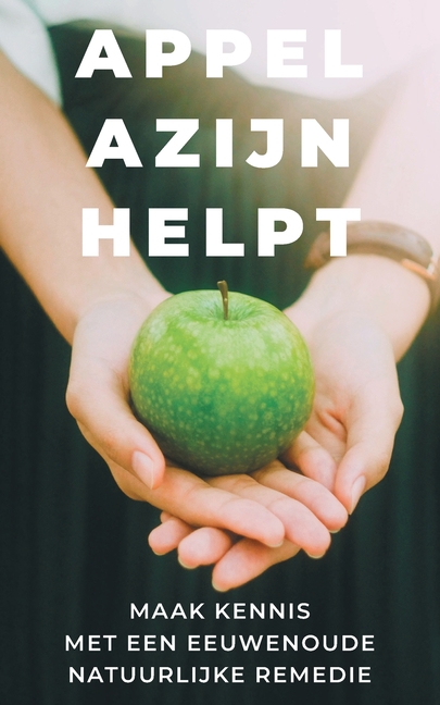 Appelazijn helpt: maak kennis met een eeuwenoude remedie