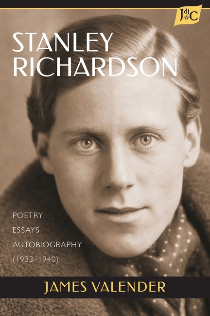 Stanley Richardson: Poetry, Essays, Autobiography (1933-1940)