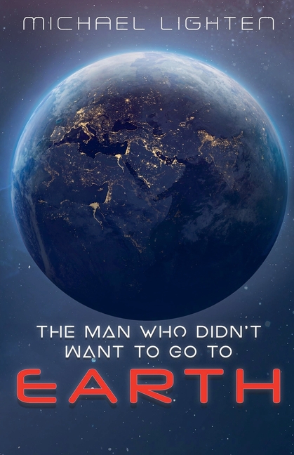 The Man Who Didn't Want To Go To Earth