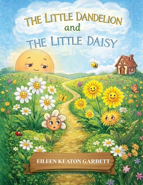 The Little Dandelion and The Little Daisy