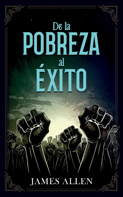 De La Pobreza Al Éxito - Colección Deluxe