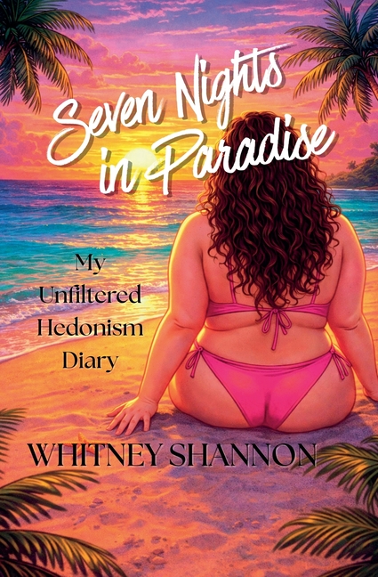 Seven Nights in Paradise: My Unfiltered Hedonism Diary