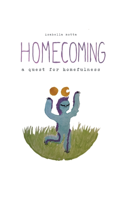 Homecoming: A Quest for Homefulness
