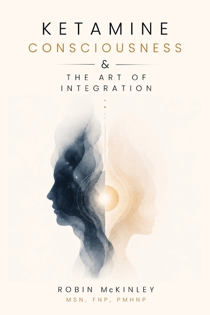 Ketamine, Consciousness & the Art of Integration