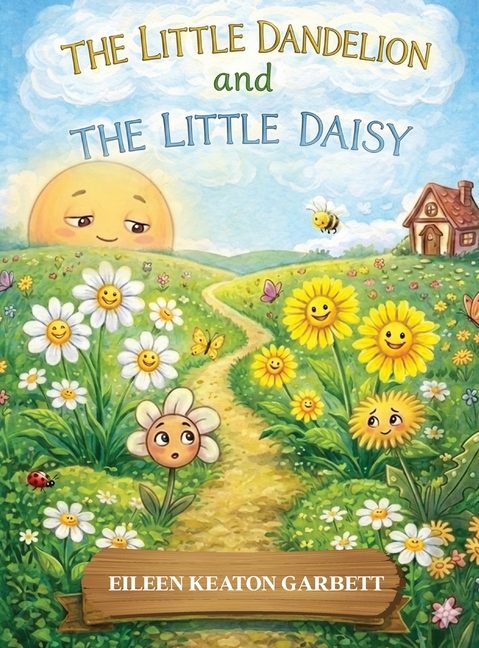 The Little Dandelion and The Little Daisy