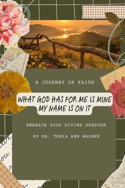 What God Has for Me Is Mine: My Name Is On It