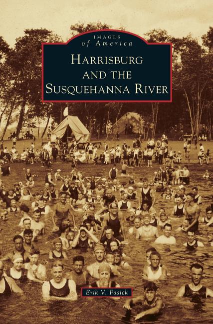 Harrisburg and the Susquehanna River