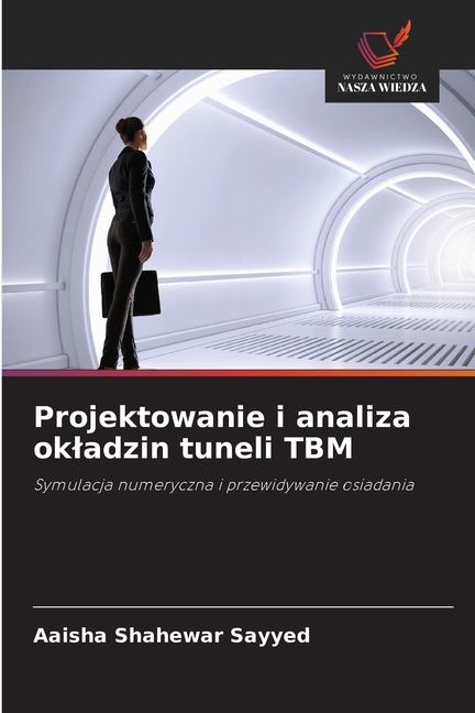 Projektowanie i analiza okladzin tuneli TBM