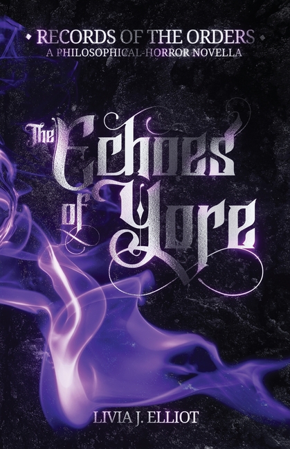 The Echoes of Yore: A Philosophical-Horror Novella