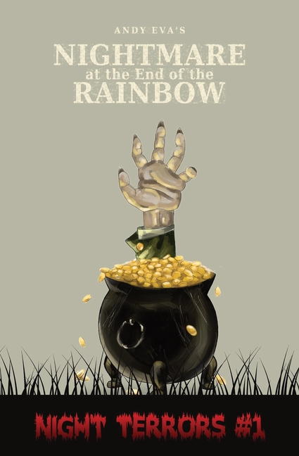 Nightmare at the End of the Rainbow: Nightmare at The End of The Rainbow