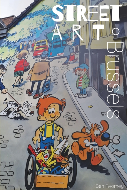 Street Art: Brussels
