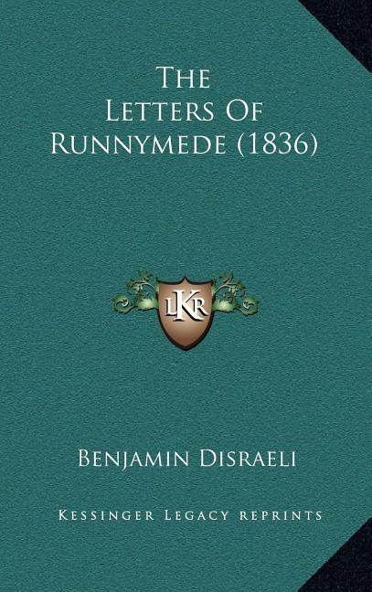 The Letters Of Runnymede (1836)