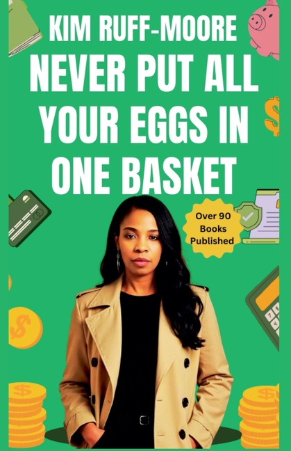 Never Put All Your Eggs In One Basket