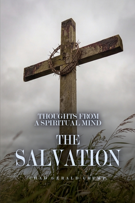 Thoughts from a Spiritual Mind: The Salvation