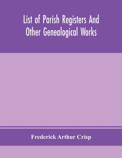 List Of Parish Registers And Other Genealogical Works