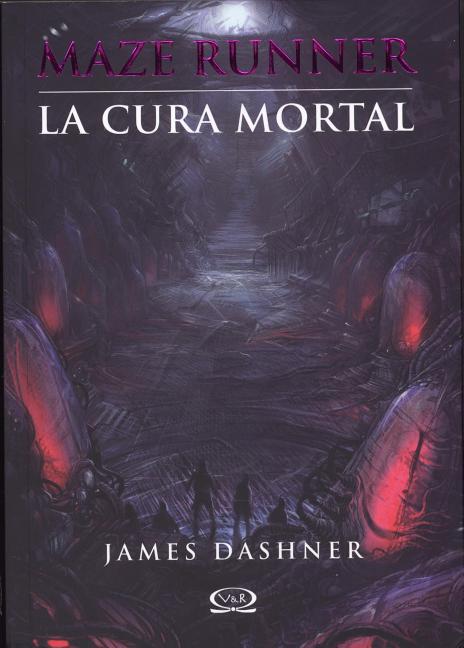 Maze Runner: La cura mortal = The Death Cure