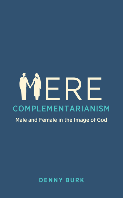 Mere Complementarianism: Male and Female in the Image of God
