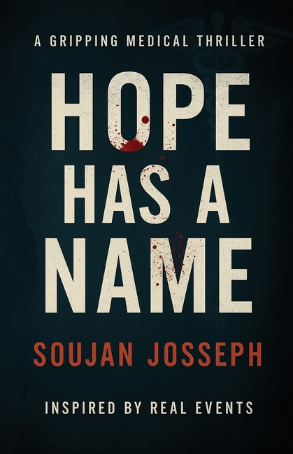 Hope has a Name: A Gripping Medical Thriller