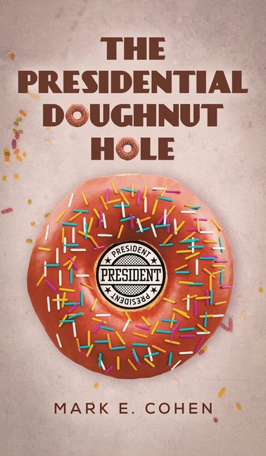 The Presidential Doughnut Hole