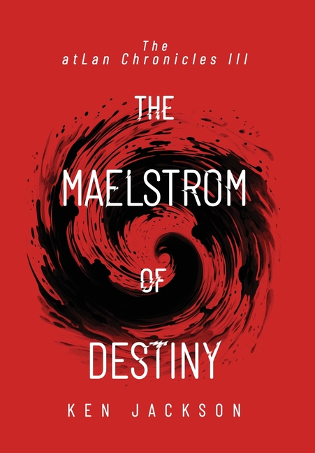 The Maelstrom of Destiny