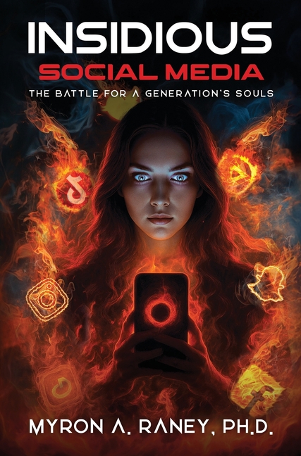 Insidious Social Media: The Battle for a Generation's Souls