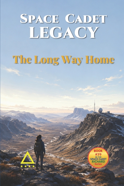 Space Cadet Legacy - The Long Way Home: When the map is wrong, finding the truth may require walking beyond it.