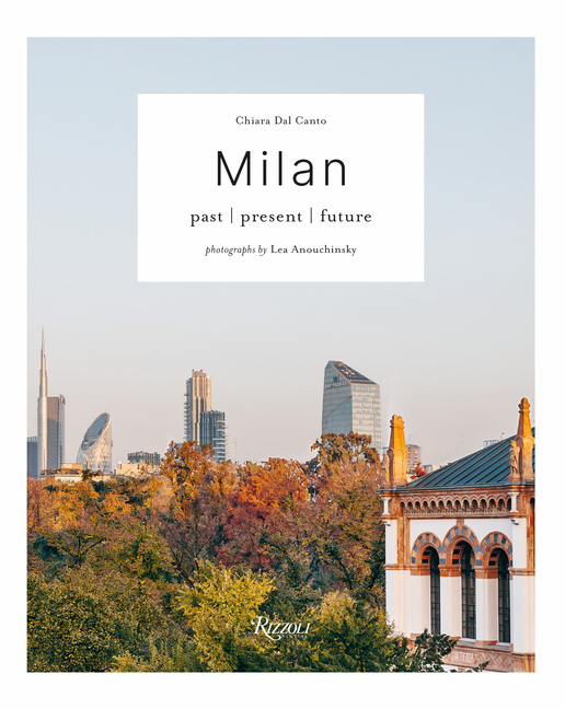 Milan: Past Present Future