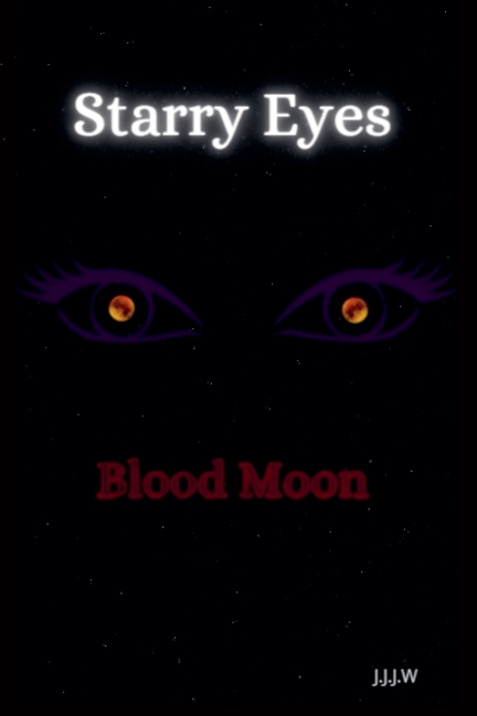 Starry Eyes: Blood Moon