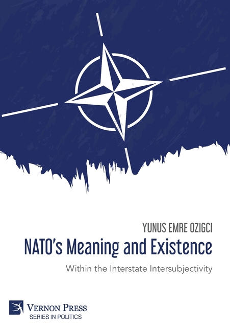 NATO's Meaning and Existence: Within the Interstate Intersubjectivity