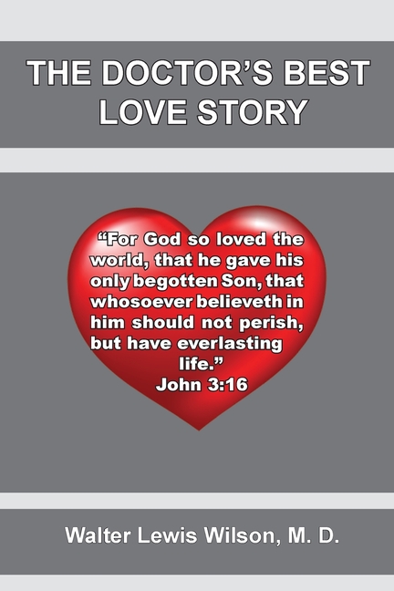 The Doctor's Best Love Story: John 3:16